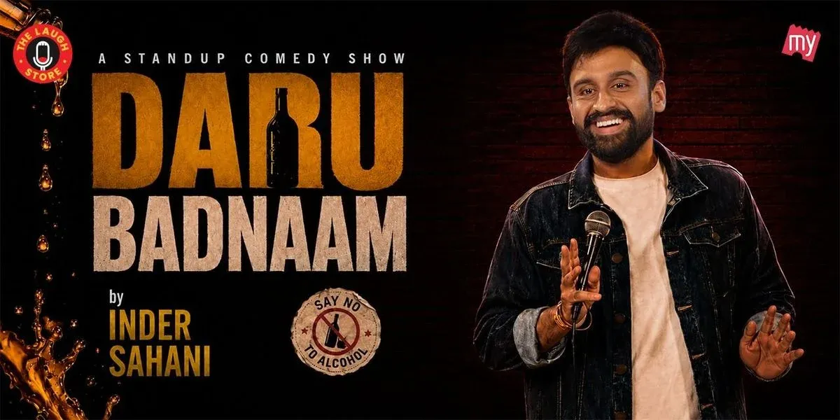 Daru Badnaam: A Comedy Show by Inder Sahani