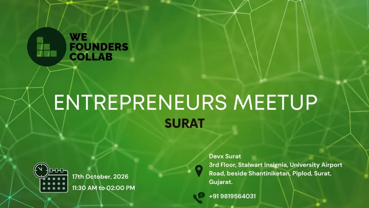 Entrepreneurs Meetup by We Founders Collab Surat 2026
